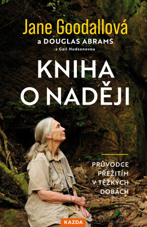 Kniha o naději - Jane Goodall