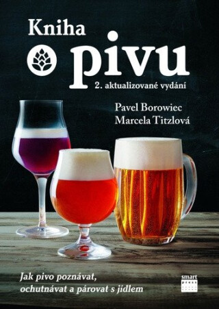 Kniha o pivu - Marcela Titzlová,Pavel Borowiec