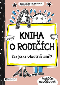 Kniha o rodičích - Francoize Boucher