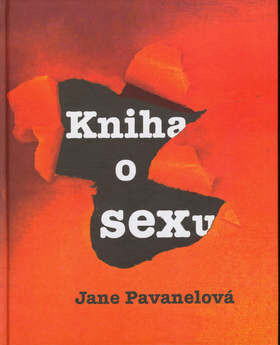 Kniha o sexu - Jane Pavanelová,Grant Cunnningham