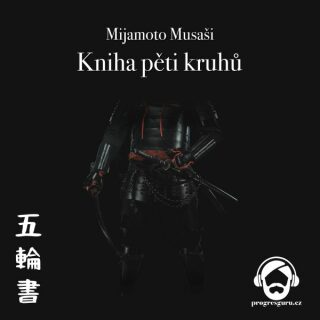 Kniha pěti kruhů - Mijamoto Musaši