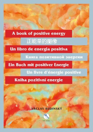 Kniha pozitivní energie (110 x 155 cm) - Václav Budinský