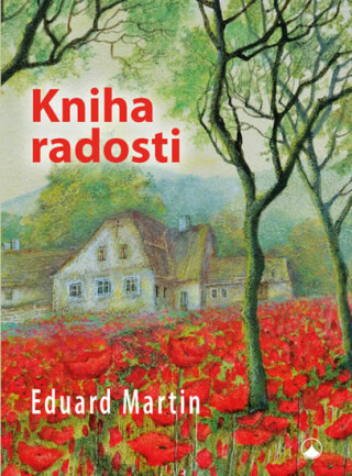 Kniha radosti - Eduard Martin