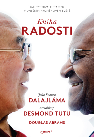 Kniha radosti -  Dalajláma,Douglas Abrams,Desmond Tutu