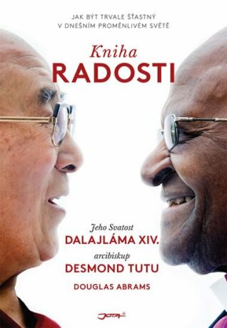 Kniha radosti - Jak být trvale šťastný v dnešním proměnlivém světě (Defekt) - Jeho Svatost Dalajláma,Desmond Tutu