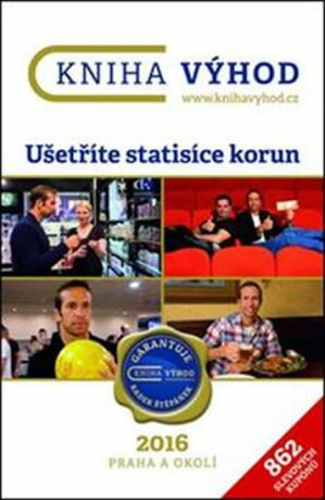 Kniha výhod 2016 Praha a okolí - Ušetříte statisíce korun - neuveden