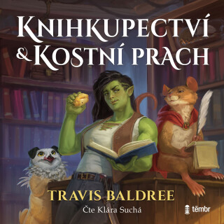 Knihkupectví a kostní prach - Travis Baldree