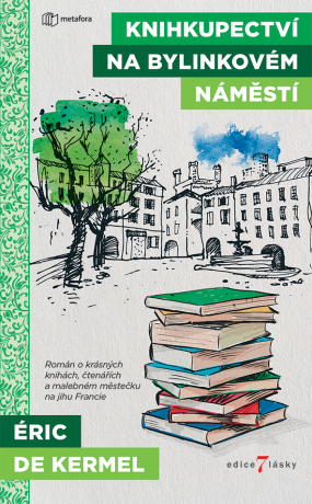 Knihkupectví na Bylinkovém náměstí - de Eric Kermel