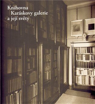 Knihovna Karáskovy galerie a její světy (Defekt) - Alena Petruželková
