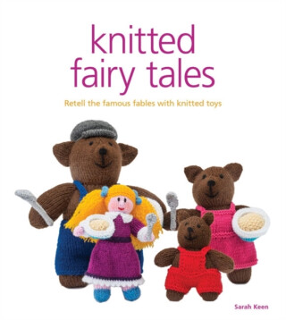Knitted Fairy Tales - S Keen