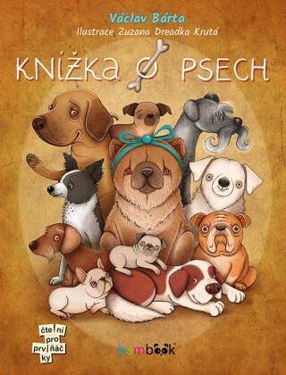 Knížka o psech - Václav Bárta,Zuzana Dreadka Krutá