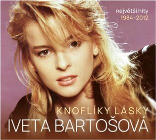 Knoflíky lásky (Největší hity 1984-2012) - CD - Iva Bartošová