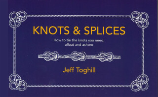 Knots & Splices - Jeff Toghill