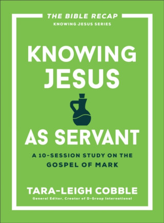 Knowing Jesus as Servant - 