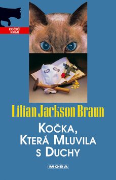 Kočka, která mluvila s duchy - Lilian Jackson Braun
