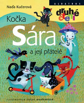 Kočka Sára a její přátelé - Kučerová Naďa,Lucie Dvořáková (Chez Lucie)
