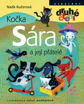 Kočka Sára a její přátelé - Kučerová Naďa,Lucie Dvořáková (Chez Lucie)