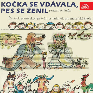 Kočka se vdávala, pes se ženil - František Nepil