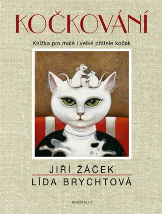 Kočkování - Jiří Žáček,Lída Brychtová