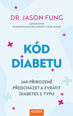 Kód diabetu - Jason Fung
