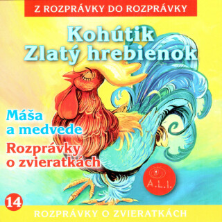 Kohútik, Zlatý hrebienok - 