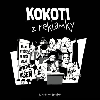 Kokoti z reklamky - Albrecht Smuten