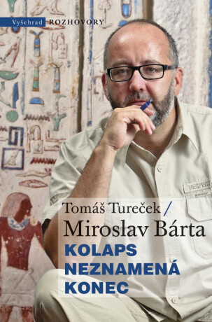 Kolaps neznamená konec - Miroslav Bárta,Tomáš Tureček