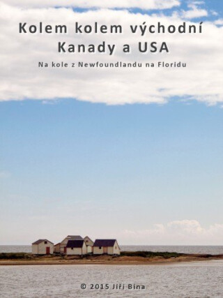 Kolem kolem východní Kanady a USA - Jiří Bína