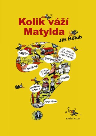 Kolik váží Matylda - Jiří Holub