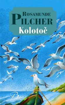 Kolotoč - Rosamunde Pilcher
