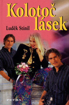 Kolotoč lásek - Luděk Stínil