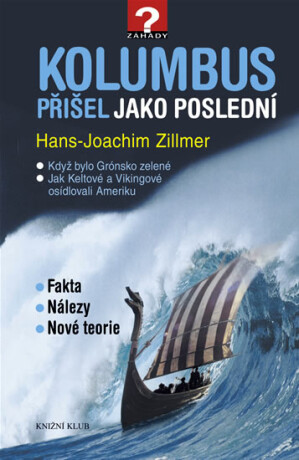 Kolumbus přišel jako poslední - Hans-Joachim Zillmer