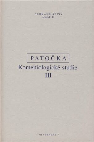 Komeniologické studie III. - Jan Patočka