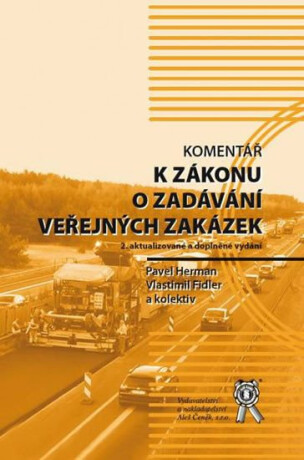 Komentář k zákonu o zadávání veřejných zakázek (2. vydání) - Pavel Herman