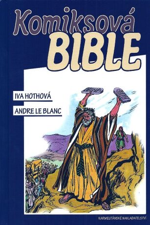 Komiksová bible - Hothová Iva,Andre Le Blanc