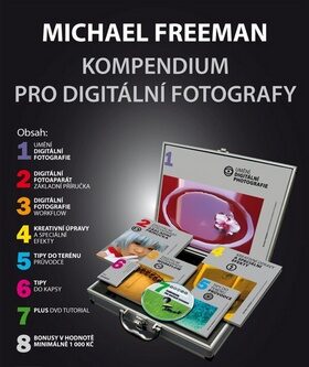 Kompendium pro digitální fotografy - Michael Freeman