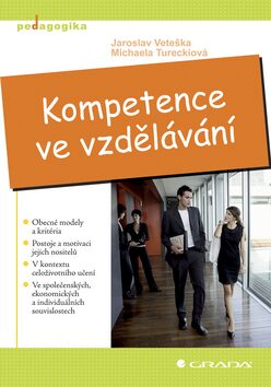 Kompetence ve vzdělávání - Michaela Tureckiová,Jaroslav Veteška