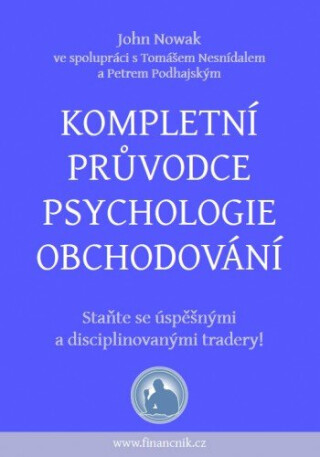 Kompletní průvodce psychologie obchodování - Finančník.cz