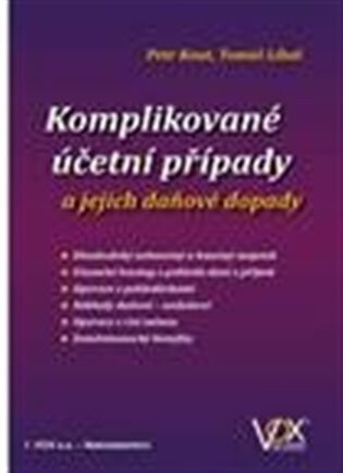 Komplikované účetní případy a jejich daňové dopady - Tomáš Líbal,Petr Kout