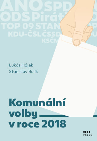 Komunální volby v roce 2018 - Stanislav Balík,Lukáš Hájek
