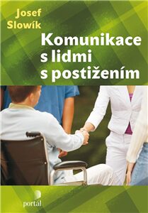 Komunikace s lidmi s postižením - Josef Slowik