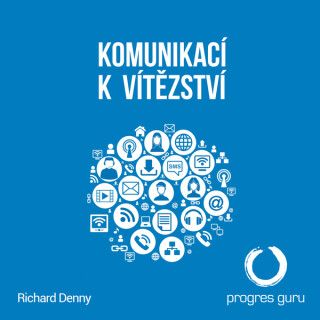 Komunikací k Vítězství - Richard Denny
