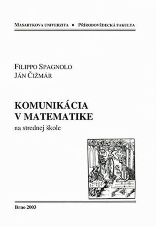 Komunikácia v matematike na strednej škole - Ján Čižmár