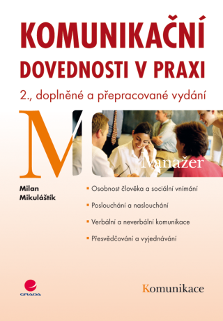 Komunikační dovednosti v praxi - Milan Mikulaštík