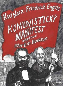 Komunistický manifest - Karl Marx,Martin Rowson,Friedrich Engels