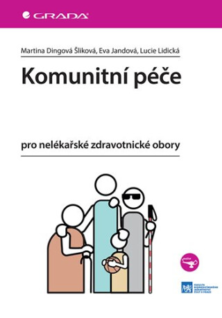 Komunitní péče - Eva Jandová,Dingová Šliková Martina,Lidická Lucie