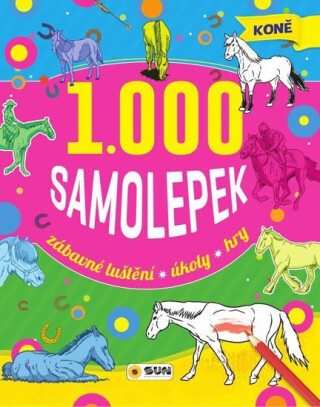 1000 samolepek Koně - kolektiv autorů