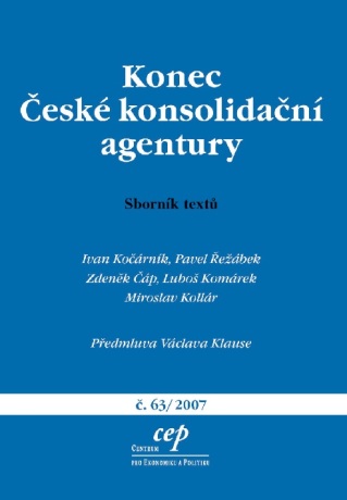 Konec České konsolidační agentury - Zdeněk Čáp,Pavel Řežábek,Kollár,Ivan Kočárník,Luboš Komárek