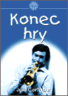 Konec hry - Julio Cortázar,Boris Mysliveček