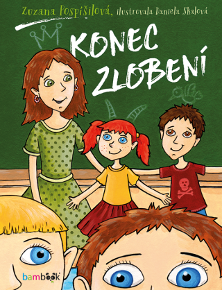 Konec zlobení - Zuzana Pospíšilová,Daniela Skalová
